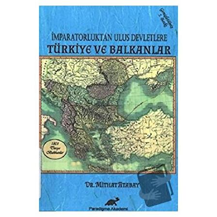 İmparatorluktan Ulus Devletlere Türkiye ve Balkanlar