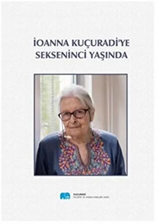 İonna Kuçuradi'ye Sekseninci Yaşında