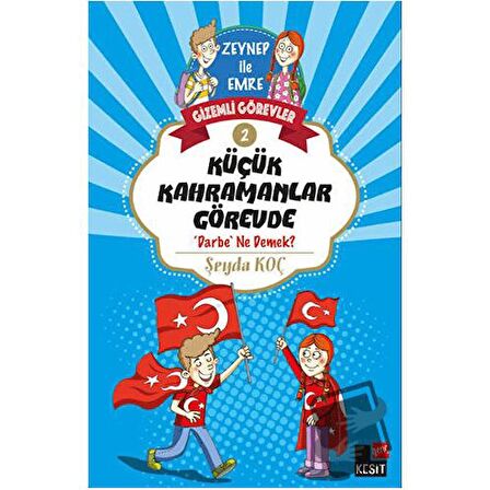 Küçük Kahramanlar Görevde