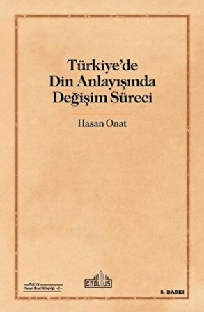 Türkiye'de Din Anlayışında Değişim Süreci