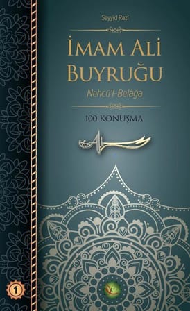 İmam Ali Buyruğu Nehcü'l-Belağa 100 Konuşma (Karton Kapak) / Seyyid Razi