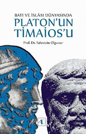 Batı ve İslam Dünyasında Platon'un Timaios'u