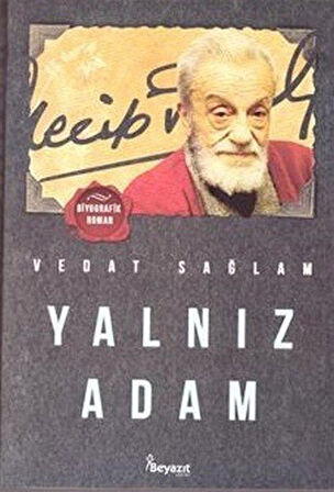 Yalnız Adam / Vedat Sağlam