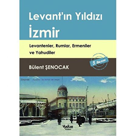 Levant'ın Yıldızı İzmir