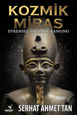 Kozmik Miras / Serhat Ahmet Tan
