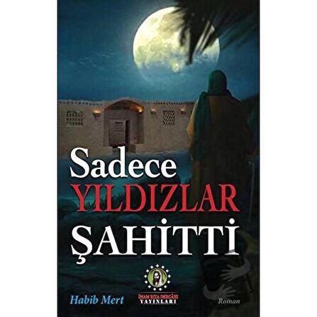 Sadece Yıldızlar Şahitti