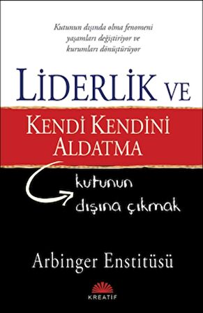 Liderlik ve Kendi Kendini Aldatma