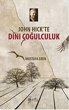 John Hick'te Dini Çoğulculuk