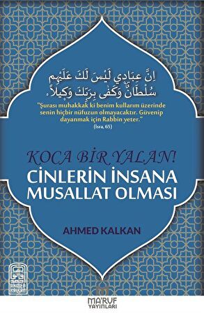 Koca Bir Yalan Cinlerin İnsana Musallat Olması