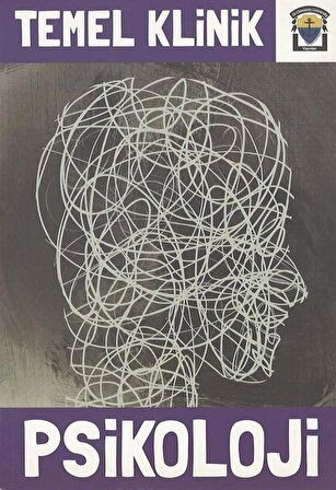Temel Klinik Psikoloji / Bilal Semih Bozdemir