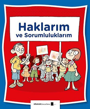 Haklarım ve Sorumluluklarım / Saime Taş