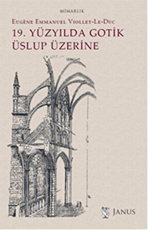 19. Yüzyılda Gotik Üslup Üzerine