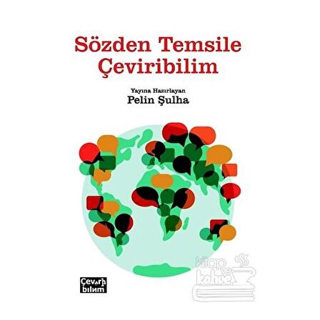 Sözden Temsile Çeviribilim