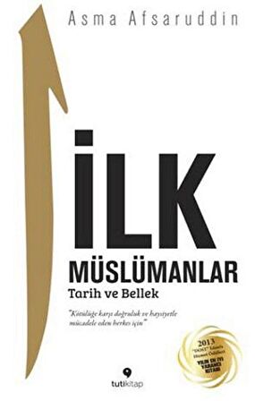 İlk Müslümanlar : Tarih ve Bellek