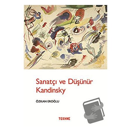 Sanatçı ve Düşünür Kandinsky