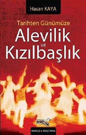 Tarihten Günümüze Alevilik ve Kızılbaşlık