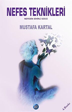 Nefes Teknikleri & Nefesin Sihirli Gücü / Mustafa Kartal