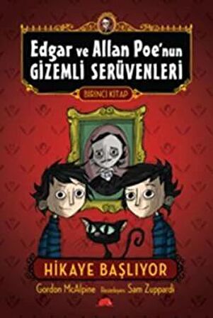 Edgar ve Allan Poe’nun Gizemli Serüvenleri - 1 : Hikaye Başlıyor