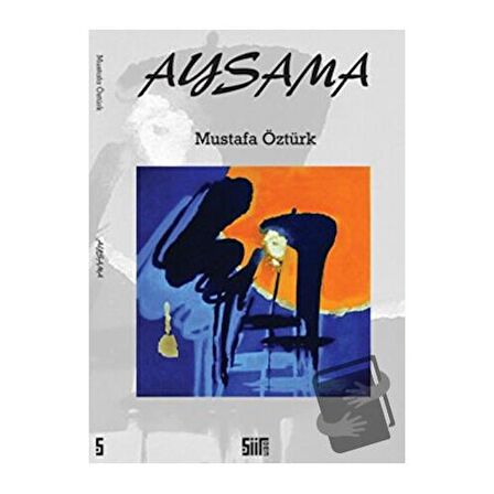 Aysama / Şiirden Yayıncılık / Mustafa Öztürk