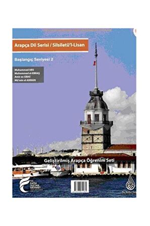 Arapça Dil Serisi / Silsiletü'l-lisan & Başlangıç Seviyesi 2 2017 Baskı