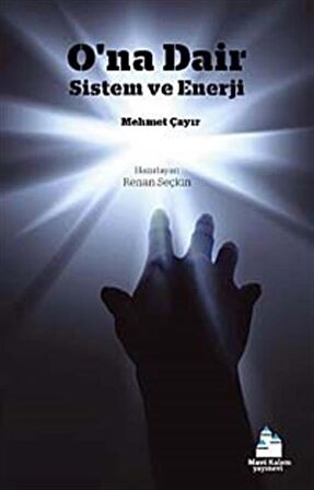O’na Dair - Sistem ve Enerji