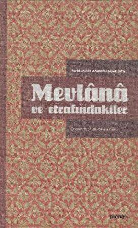 Mevlana ve Etrafındakiler