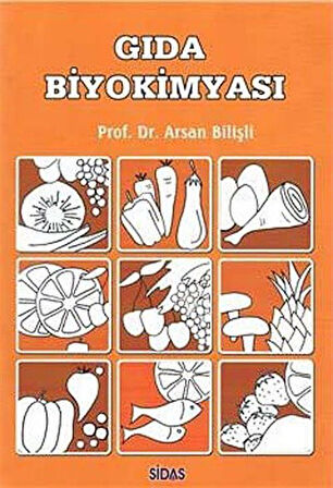 Gıda Biyokimyası / Prof. Dr. Arsan Bilişli