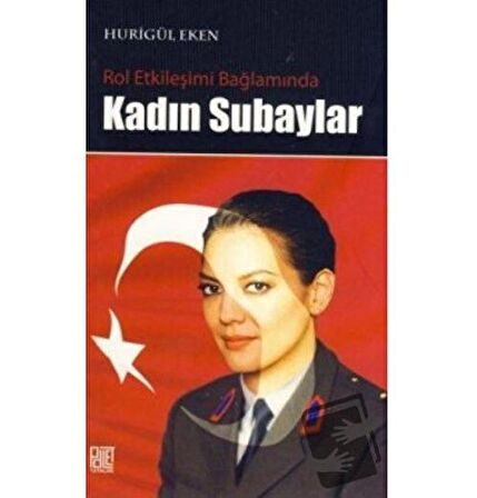 Rol Etkileşimi Bağlamında Kadın Subaylar