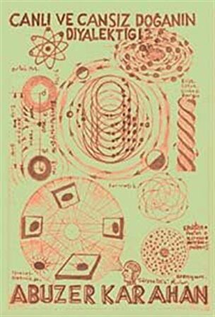 Canlı ve Cansız Doğanın Diyalektiği / Abuzer Karahan