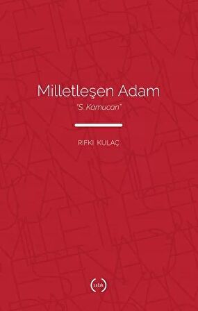 Milletleşen Adam - S. Kamucan