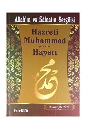 Allah'ın Ve Kainatın Sevgilisi Hazreti Muhammed (s.a.v)'in Hayatı