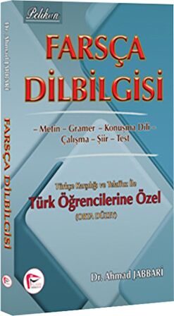 Farsça Dilbilgisi Türkçe Karşılığı ve Telaffuz ile Türk Öğrencilerine Özel ( Orta Düzey )