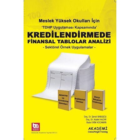 Meslek Yüksek Okulları İçin Kredilendirmede Finansal Tablolar Analizi