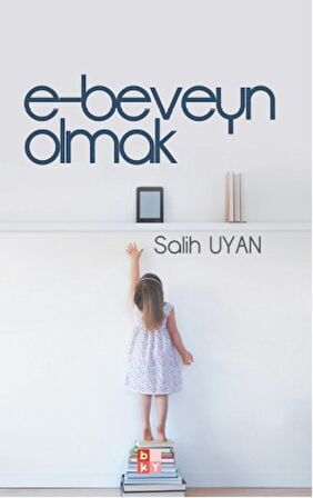 E-Beveyn Olmak