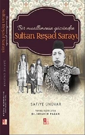 Bir Muallimenin Gözünden Sultan Reşad Sarayı