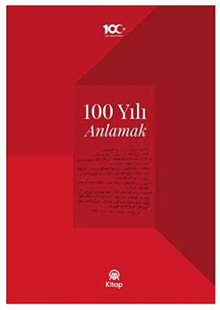 100 Yılı Anlamak