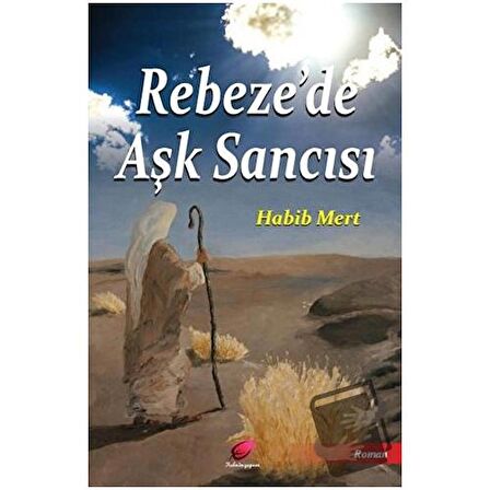 Rebeze’de Aşk Sancısı