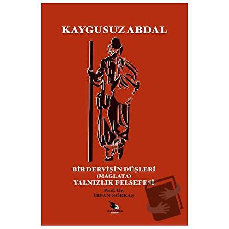 Kaygusuz Abdal - Bir Dervişin Düşleri