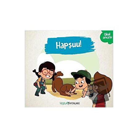 Hapşuu!