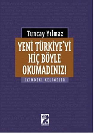 Yeni Türkiye'yi Hiç Böyle Okumadınız!