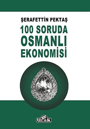 100 Soruda Osmanlı Ekonomisi