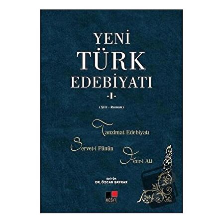 Yeni Türk Edebiyatı 1 (Şiir-Roman)