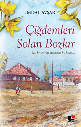 Çiğdemleri Solan Bozkır