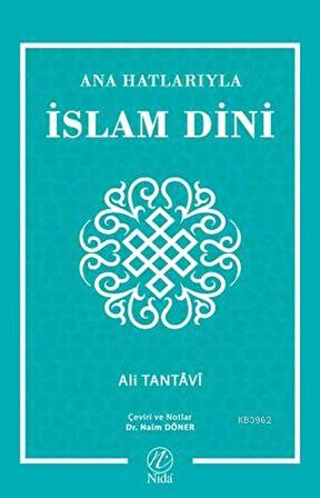 Ana Hatlarıyla İslam Dini