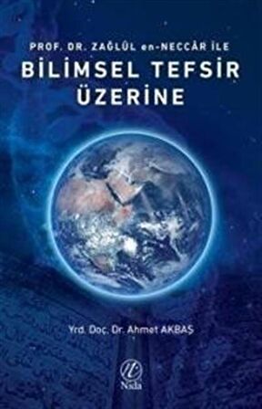 Prof. Dr. Zağlül en-Neccar ile Bilimsel Tefsir Üzerine