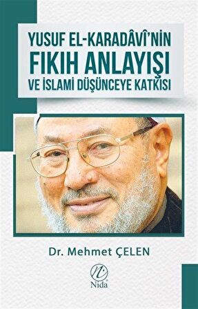 Yusuf El-Karadavi’nin Fıkıh Anlayışı ve İslami Düşünceye Katkısı