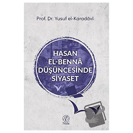 Hasan el-Benna Düşüncesinde Siyaset