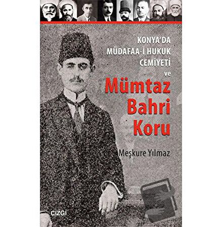 Konya'da Müdafaa-i Hukuk Cemiyeti ve Mümtaz Bahri Koru