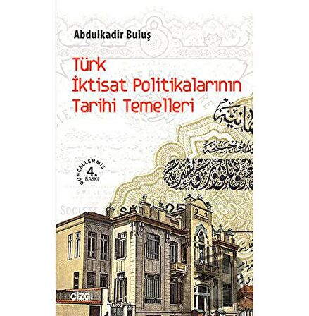 Türk İktisat Politikalarının Tarihi Temelleri