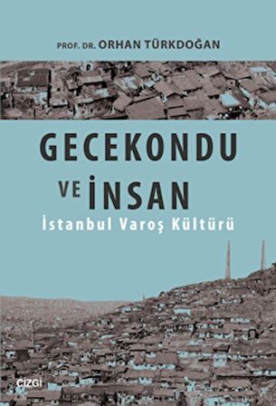 Gecekondu ve İnsan